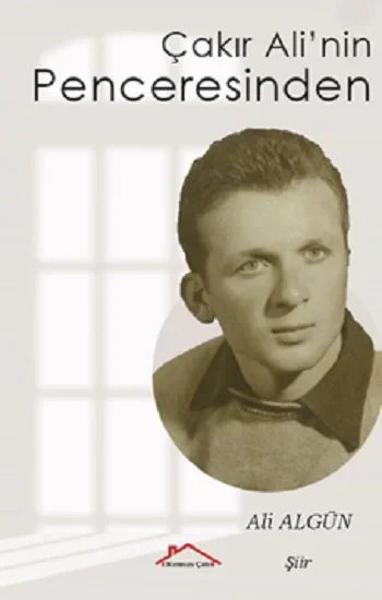 Çakır Alinin Penceresinden