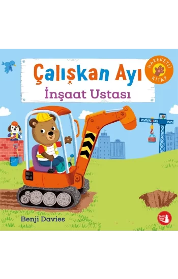 Çalışkan Ayı - İnşaat Ustası (Hareketli Kitap)