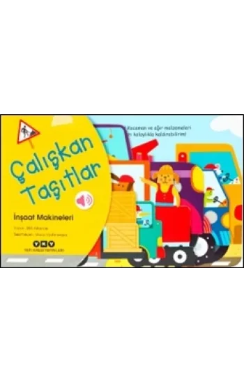 Çalışkan Taşıtlar – İnşaat Makineleri (Ciltli)