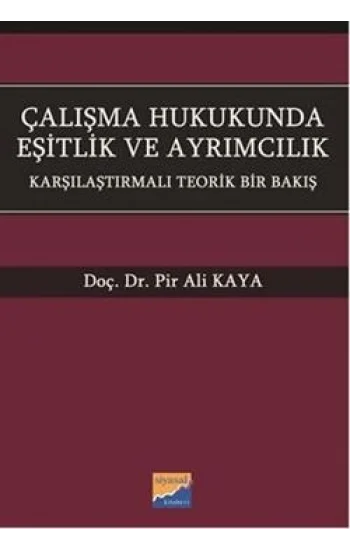 Çalışma Hukukunda Eşitlik ve Ayrımcılık