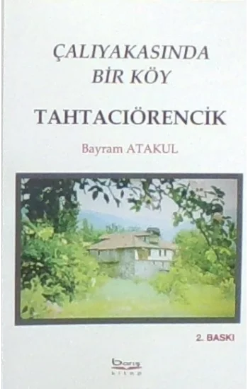 Çalıyakasında Bir Köy Tahtacıörencik