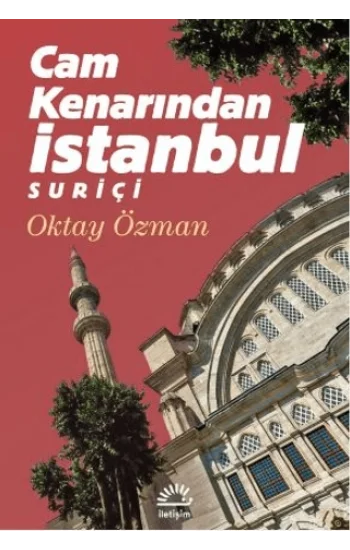 Cam Kenarından İstanbul Suriçi