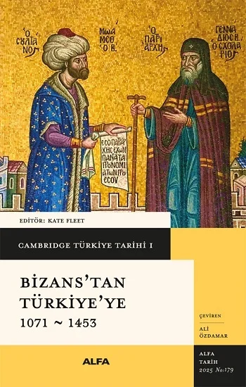 Cambridge Türkiye Tarihi 1 - Bizans’tan  Türkiye’ye 1071-1453