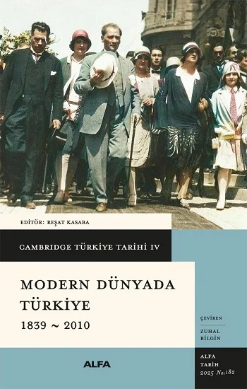Cambridge Türkiye Tarihi 4 - Modern Dünyada Türkiye 1839-2010