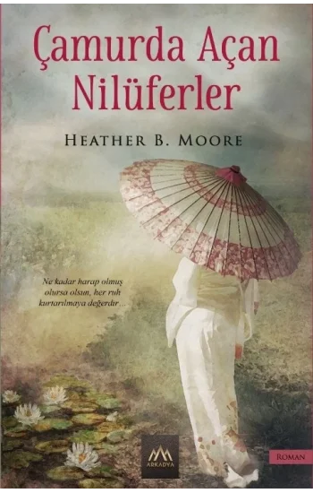 Çamurda Açan Nilüferler