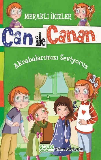 Can ile Canan - Akrabalarımızı Seviyoruz