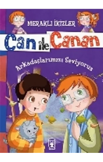 Can ile Canan - Arkadaşlarımızı Seviyoruz