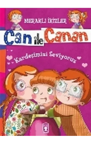 Can ile Canan - Kardeşimizi Seviyoruz