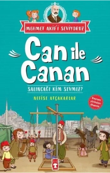 Can İle Canan Serisi 2 - Salıncağı Kim Sevmez?