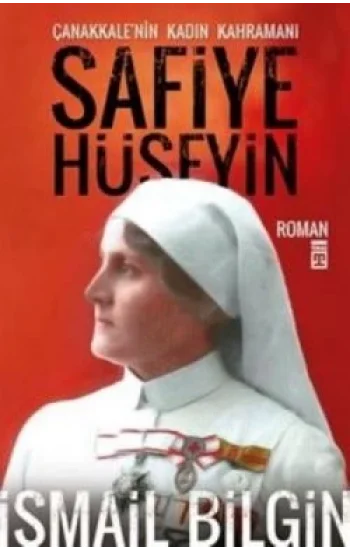 Çanakkalenin Kadın Kahramanı Safiye Hüseyin