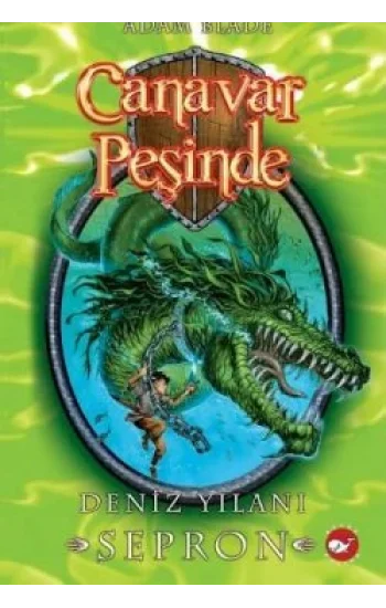Canavar Peşinde Serisi 02 - Deniz Yılanı Sepron (Beast Quest Sepron The Sea Serpent)