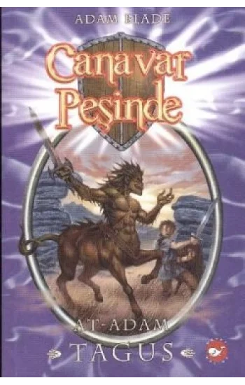 Canavar Peşinde Serisi 04 - At Adam Tagus (Beast Quest Tagus The Horse-Man)