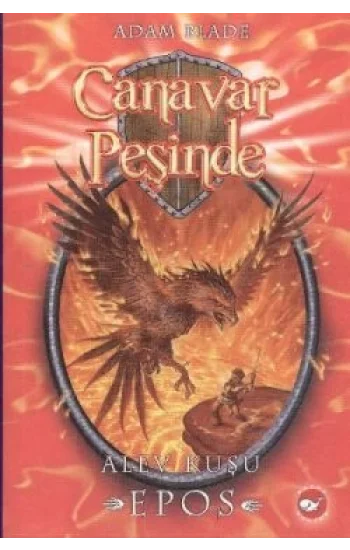 Canavar Peşinde Serisi 06 - Alev Kuşu Epos (Beast Quest Epos The Flame Bird)