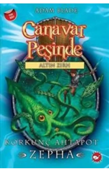 Canavar Peşinde Serisi 07 - Altın Zırh (Korkunç Ahtapot Zepha)