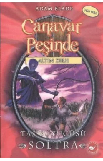 Canavar Peşinde Serisi 09 - Altın Zırh (Taş Büyücüsü Soltra)
