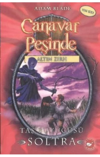 Canavar Peşinde Serisi 09 - Altın Zırh (Taş Büyücüsü Soltra)