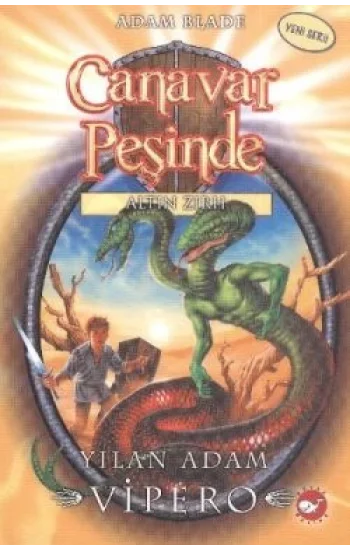 Canavar Peşinde Serisi 10 - Altın Zırh (Yılan Adam Vipero)