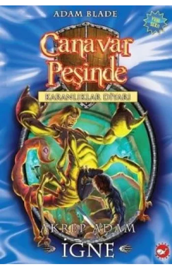 Canavar Peşinde Serisi 18 - Karanlıklar Diyarı (Akrep Adam İğne)