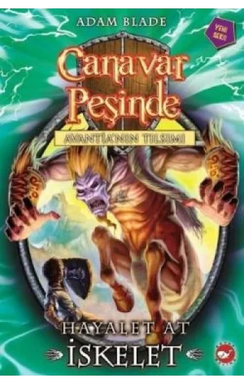 Canavar Peşinde Serisi 20 - Avantianın Tılsımı (Hayalet At İskelet)