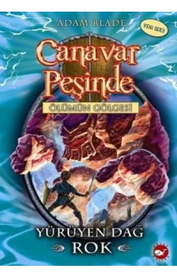 Canavar Peşinde Serisi 27 - Ölümün Gölgesi (Yürüyen Dağ Rok)