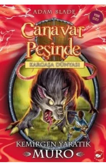 Canavar Peşinde Serisi 32 - Kargaşa Dünyası (Kemirgen Yaratık Muro)