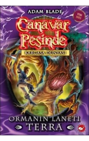 Canavar Peşinde Serisi 35 - Kargaşa Dünyası (Ormanın Laneti Terra)
