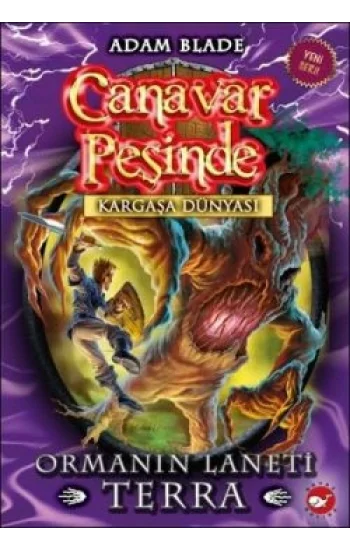 Canavar Peşinde Serisi 35 - Kargaşa Dünyası (Ormanın Laneti Terra)