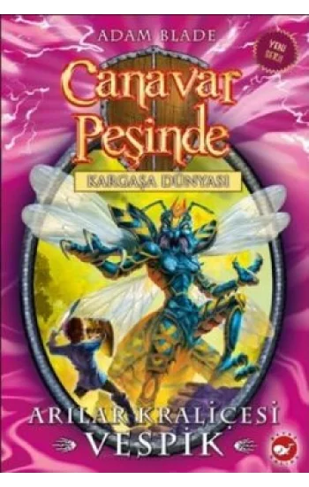 Canavar Peşinde Serisi 36 - Kargaşa Dünyası (Arılar Kraliçesi Vespik)