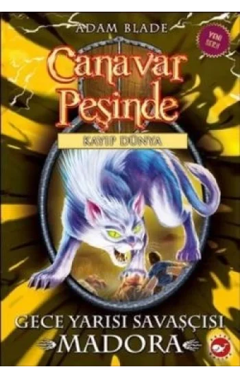 Canavar Peşinde Serisi 40 - Kayıp Dünya (Gece Yarısı Savaşcısı Madora)