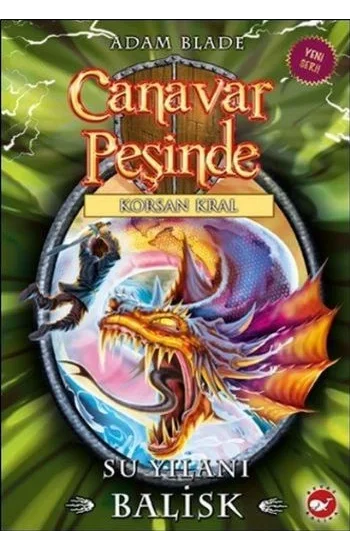 Canavar Peşinde Serisi 43 - Korsan Kral (Su Yılanı Balisk)