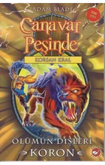 Canavar Peşinde Serisi 44 - Korsan Kral (Ölümün Dişleri Koron)