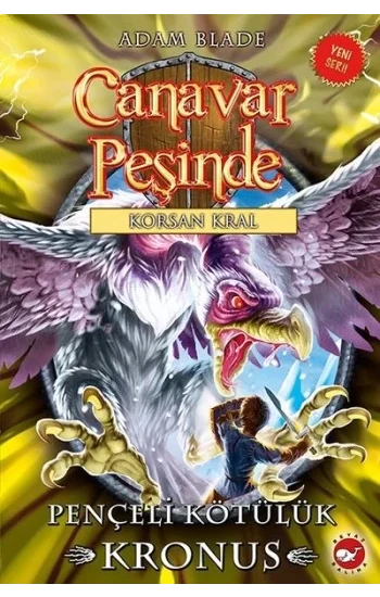 Canavar Peşinde Serisi 47 - Korsan Kral (Pençeli Kötülük Kronus)