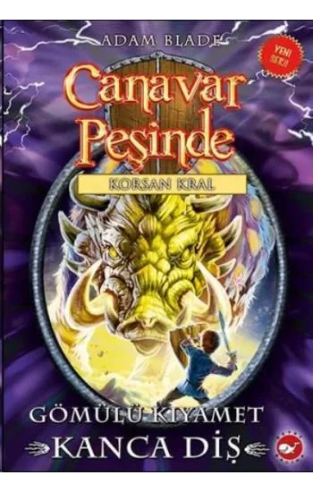 Canavar Peşinde Serisi 48 - Korsan Kral (Gömülü Kıyamet Kanca Diş)