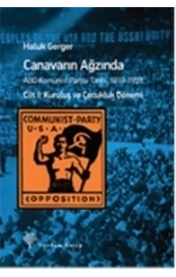 Canavarın Ağzında Cilt : 1 Kuruluş ve Çocukluk Dönemi