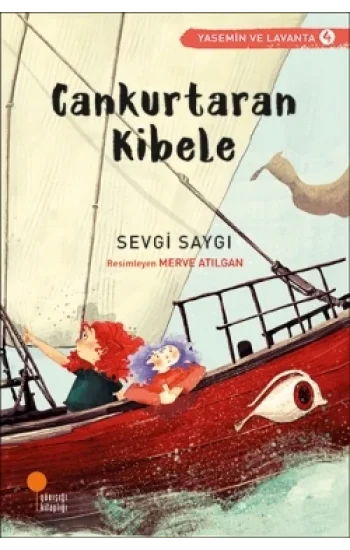 Cankurtaran Kibele (Yasemin ve Lavanta Serisi 4)