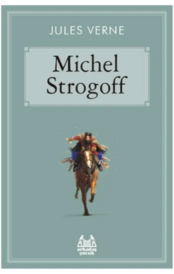 Çarın Kuryesi Michel Strogoff