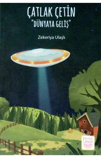 Çatlak Çetin - Dünyaya Geliş