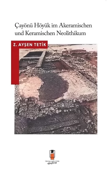 Çayönü Höyük Im Akeramischen Und Keramischen Neolithikum
