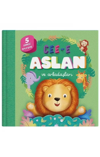 Cee-e Aslan ve Arkadaşları (Pop-up) Ciltli