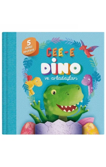 Cee-e Dino ve Arkadaşları (Pop-up) Ciltli
