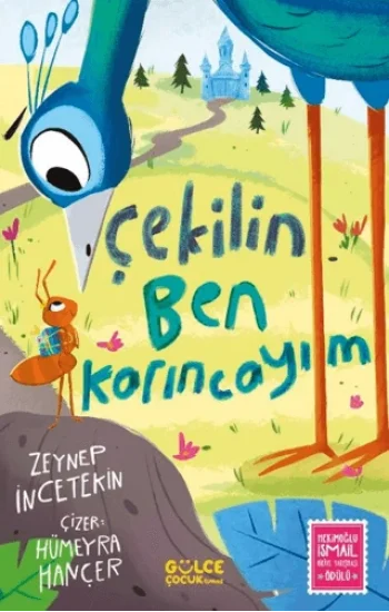 Çekilin Ben Karıncayım