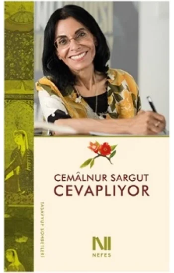 Cemalnur Sargut Cevaplıyor