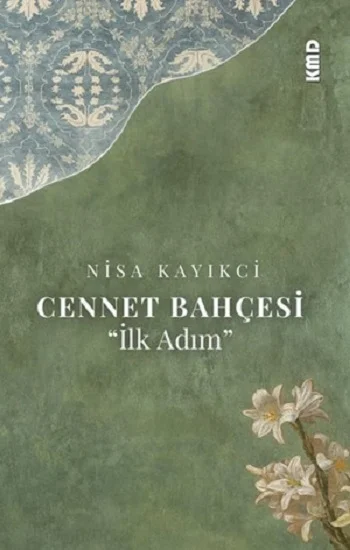 Cennet Bahçesi (İlk Adım)