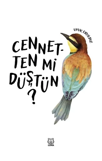 Cennetten mi Düştün?