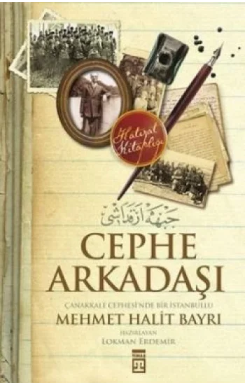 Cephe Arkadaşı : Çanakkale Cephesinde Bir İstanbullu