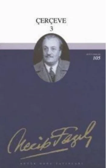 Çerçeve 3 : 79 - Necip Fazıl Bütün Eserleri