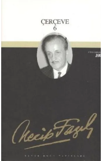 Çerçeve 6 : 82 - Necip Fazıl Bütün Eserleri