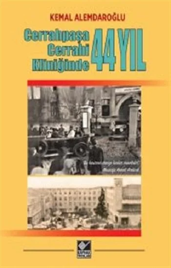 Cerrahpaşa Cerrahi Kliniğinde 44 Yıl