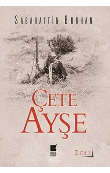 Çete Ayşe Cilt: 2