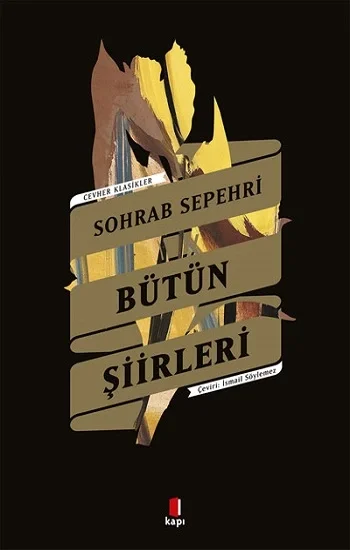 CEVHER KLASİKLER SOHRAB SEPEHRİ   BÜTÜN ŞİİRLERİ